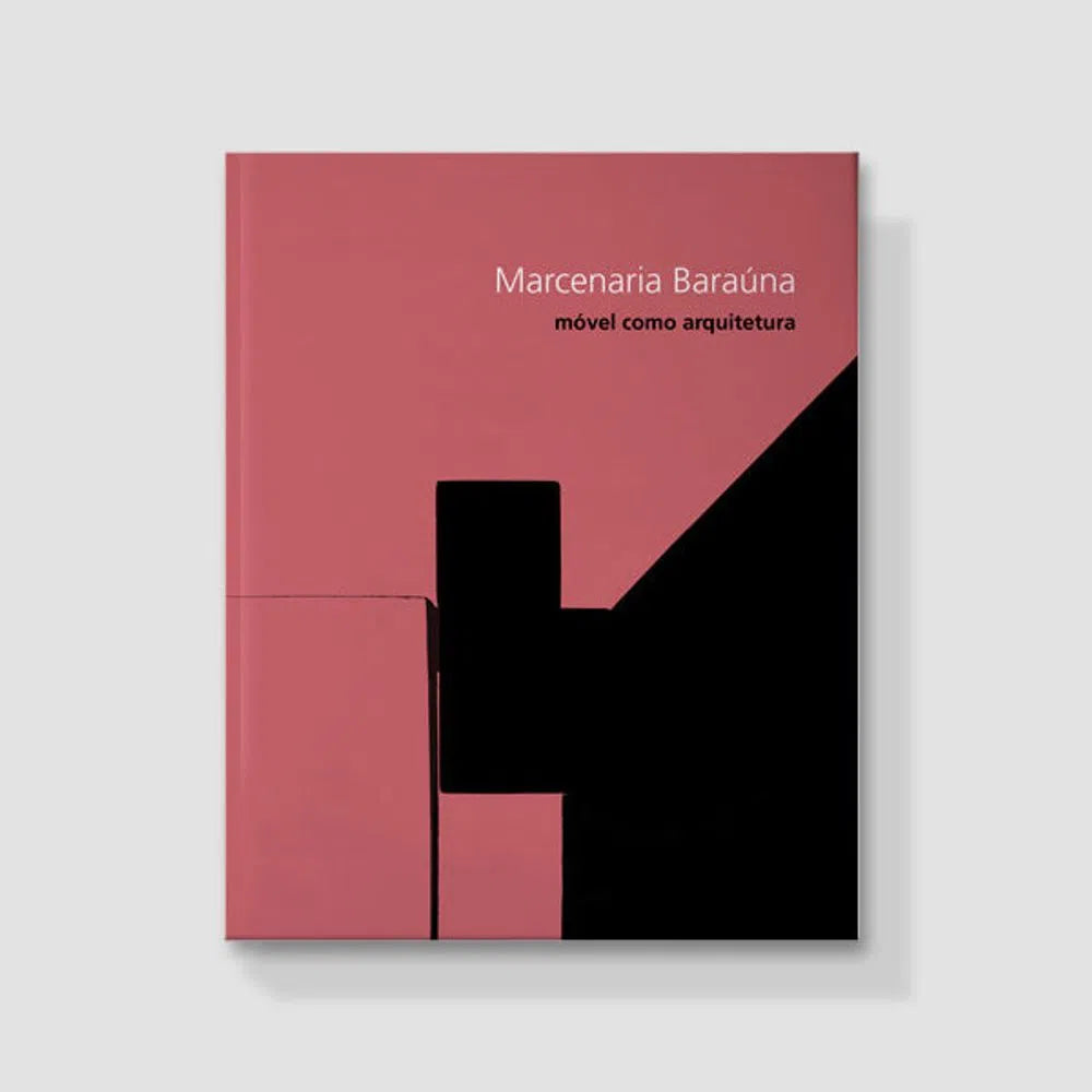 Marcenaria Baraúna -móvel como arquitetura